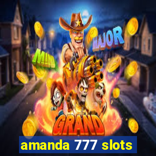 amanda 777 slots